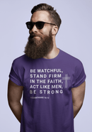 Be Watchful, Stand Firm in the Faith T-Shirt - I Corinthians 16:13 Inspirational Scripture Tee - Encore2woTeam PurpleS