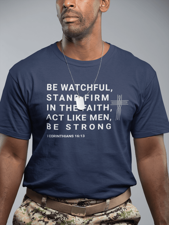 Be Watchful, Stand Firm in the Faith T-Shirt - I Corinthians 16:13 Inspirational Scripture Tee - Encore2woTeam PurpleS