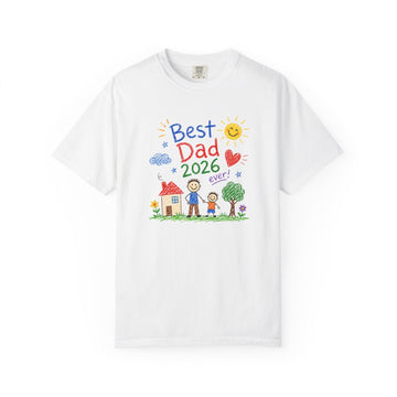 Best Dad 2026 Shirt, Fathers Day Shirt, Cute Dad Gift From Kids, Child Drawing Comfort Colors 1717 Tee - Encore2woWhiteS