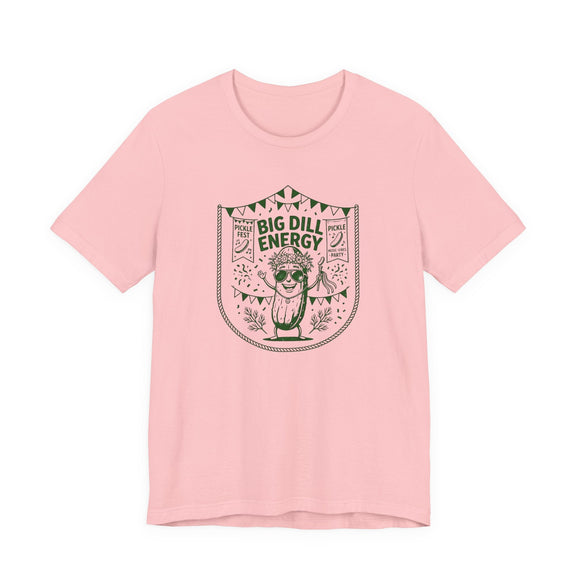Big Dill Energy Pickle Fest Graphic Tee Funny Food Festival Shirt - Encore2woPinkS