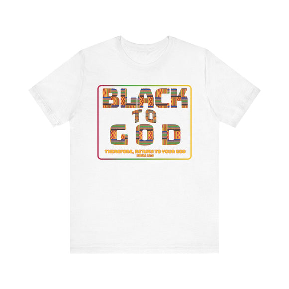 Black to God Faith T-Shirt - Kente Print with Hosea 12:6 - Encore2woWhiteS