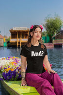 Bold 'And?' Statement Unisex T-Shirt - Encore2woBlackS