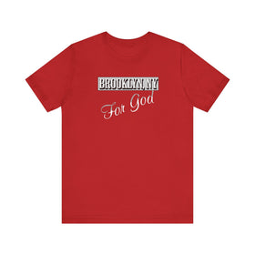 Brooklyn For God Unisex Jersey Tee Christian NYC Graphic Shirt - Encore2woRedS