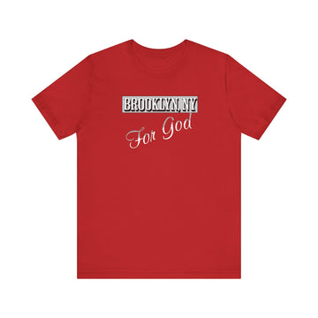 Brooklyn For God Unisex Jersey Tee Christian NYC Graphic Shirt - Encore2woRedS