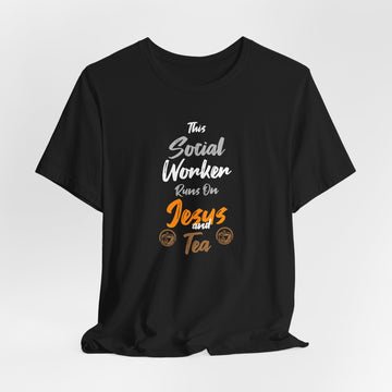 Christian Social Worker Tee Funny Tea Lover Career Gift Shirt - Encore2woBlackS