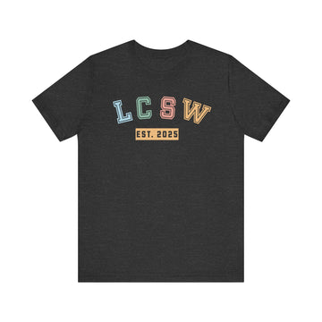 Colorful LCSW Graphic Tee Licensed Clinical Social Worker Shirt - Encore2woDark Grey HeatherS