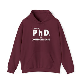 Common Sense PhD Humorous Unisex Heavy Blend™ Hooded Sweatshirt - Encore2woMaroonS