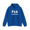 Common Sense PhD Humorous Unisex Heavy Blend™ Hooded Sweatshirt - Encore2woRoyalS