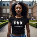 Common Sense PhD Tee Unisex Funny T-Shirt - Encore2woArmyS