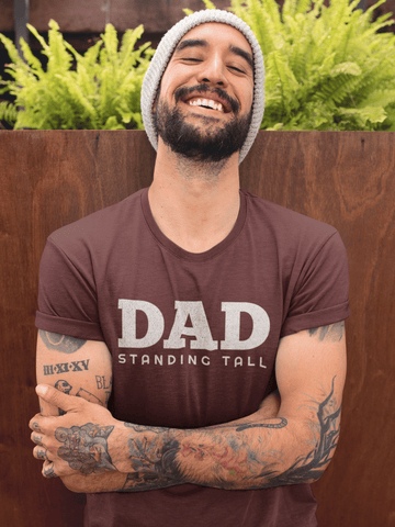 DAD Standing Tall T-Shirt | Dad Typography Tee Father's Day Gift - Encore2woMaroonS