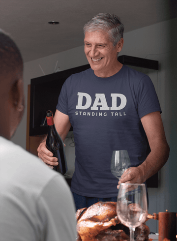 DAD Standing Tall T-Shirt | Dad Typography Tee Father's Day Gift - Encore2woNavyS