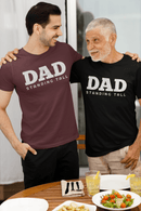 DAD Standing Tall T-Shirt | Dad Typography Tee Father's Day Gift - Encore2woMaroonS