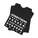 Ecclesiastes 3:1 Bold Text Scripture Tee Faith Inspired Shirt - Encore2woRedS