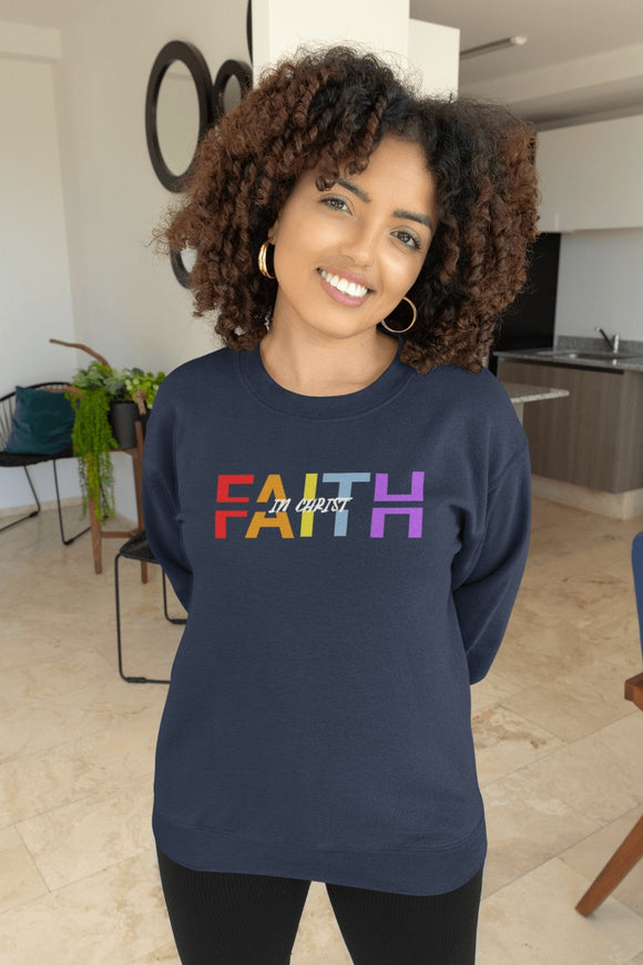 Faith in Christ Crewneck Sweatshirt - Colorful Text Design - Encore2woSRoyal