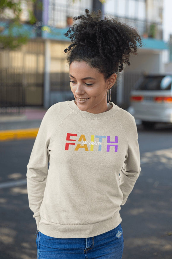Faith in Christ Crewneck Sweatshirt - Colorful Text Design - Encore2woSRoyal