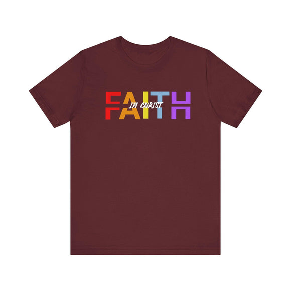 Faith in Christ T-Shirt - Inspirational Divided Text Design Christian Apparel - Encore2woMaroonS