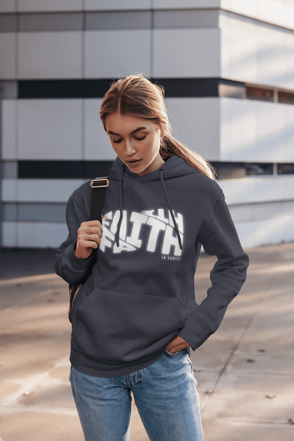 Faith in Christ Unisex Hoodie Inspirational Christian Sweatshirt - Encore2woRedS