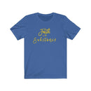 Faith is the Substance Unisex Short Sleeve Tee - Encore2woTrue RoyalS