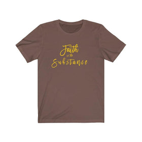 Faith is the Substance Unisex Short Sleeve Tee - Encore2woBrownS