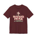 Faith Over Fear Be Courageous Christian Graphic Tee Inspirational Shirt - Encore2woMaroonS