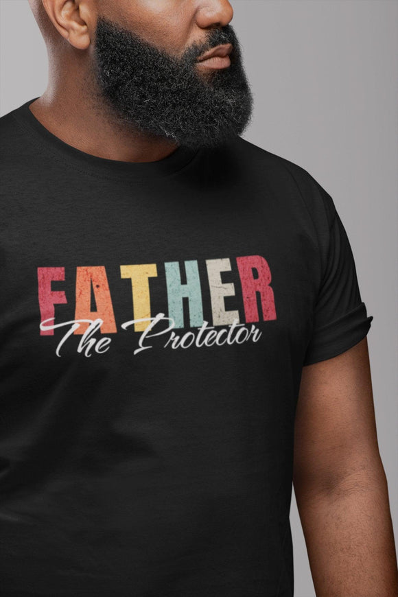 FATHER: The Protector Dad T-Shirt Gift - Encore2woArmyS