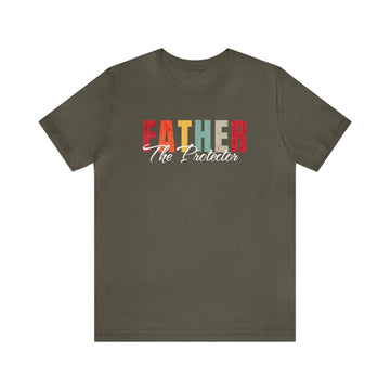 FATHER: The Protector Dad T-Shirt Gift - Encore2woArmyS