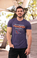 Faucified Information Unisex T-Shirt - Encore2woBrownL