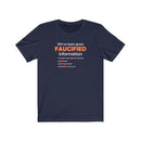Faucified Information Unisex T-Shirt - Encore2woNavyS