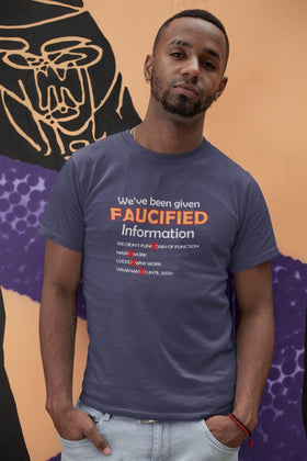 Faucified Information Unisex T-Shirt - Encore2woBrownL