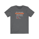 Faucified Information Unisex T-Shirt - Encore2woAsphaltS