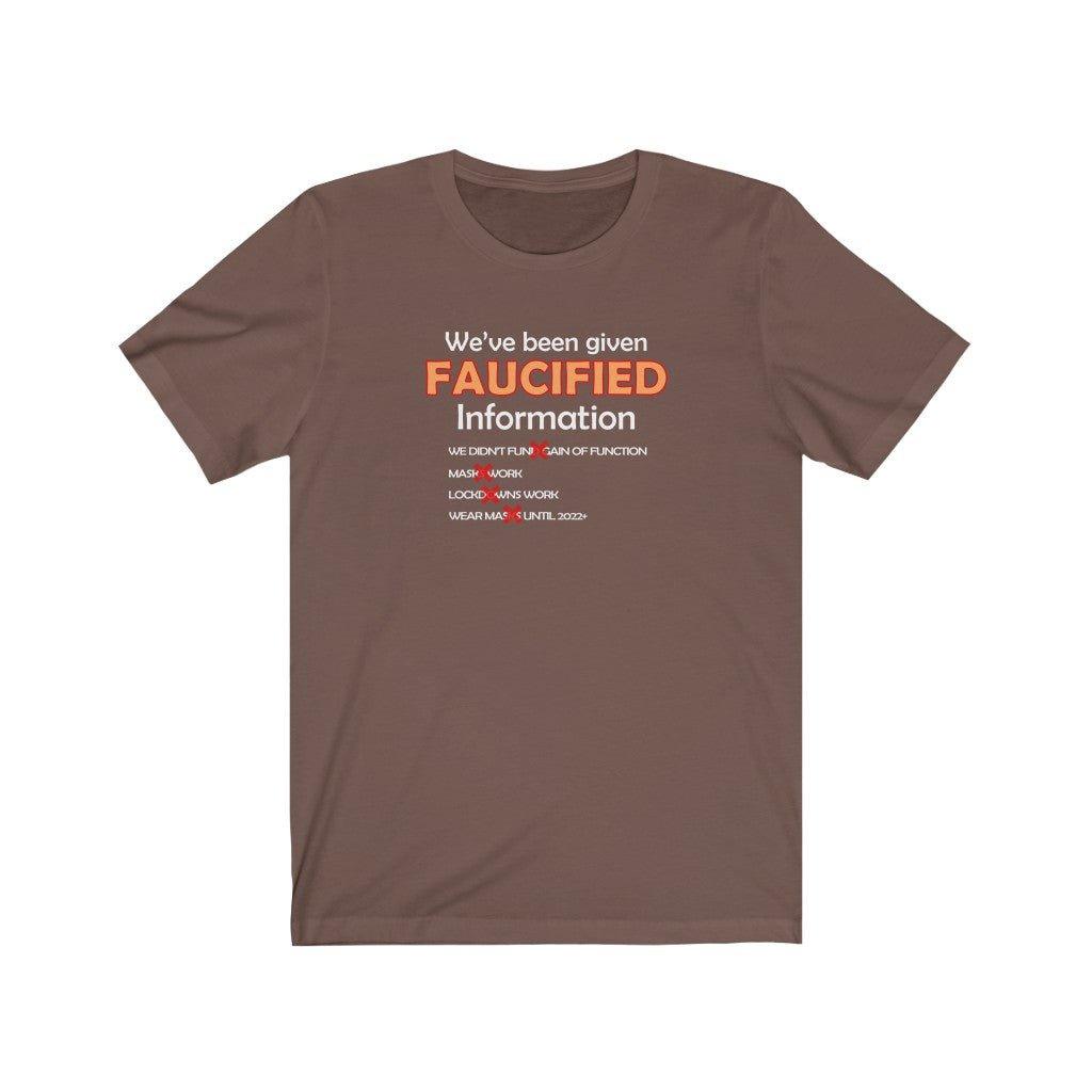 Faucified Information Unisex T - Shirt - Encore2woBrownL