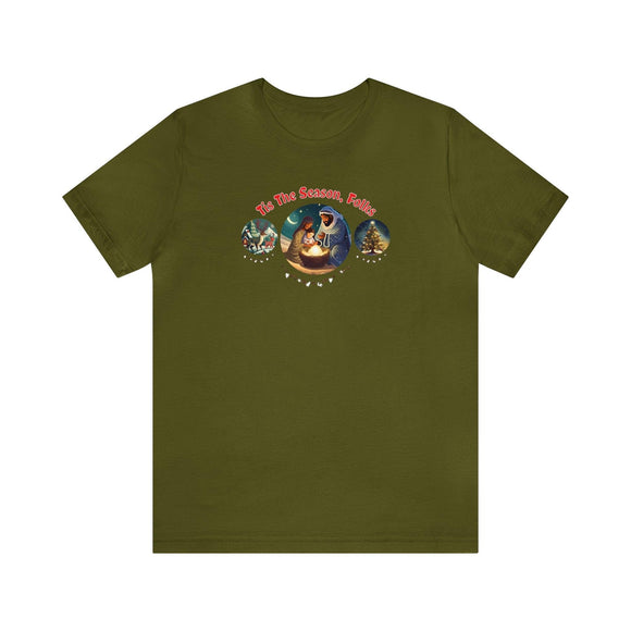 Festive 'Tis the Season Folks' Holiday Christmas T-Shirt Unisex - Encore2woOliveS