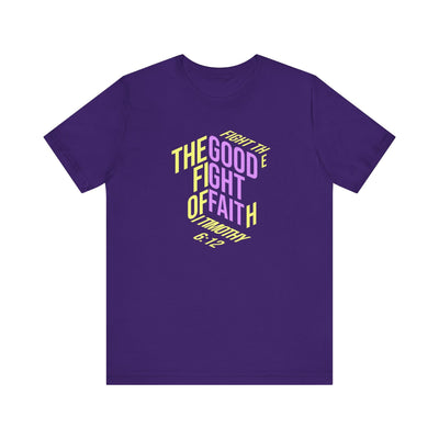 Fight the Good Fight of Faith 1 Timothy 6:12 Christian Graphic Tee - Encore2woTeam PurpleS
