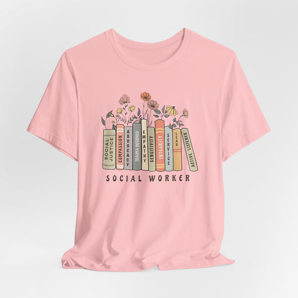 Floral Social Worker Tee Inspirational Career Appreciation Gift Shirt - Encore2woPinkS