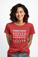 For Everything There is a Reason Eccl 3:15 Bold Text T-Shirt - Encore2woRedS
