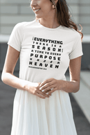 For Everything There is a Reason Eccl 3:15 Bold Text T-Shirt - Encore2woRedS
