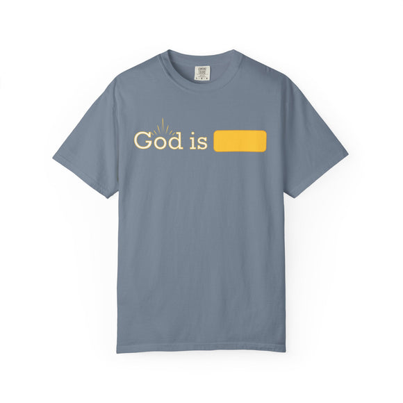 God Is Comfort Colors 1717 Minimalist Faith Statement Graphic Tee - Encore2woBlue JeanS