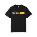 God Is Comfort Colors 1717 Minimalist Faith Statement Graphic Tee - Encore2woBlue JeanS