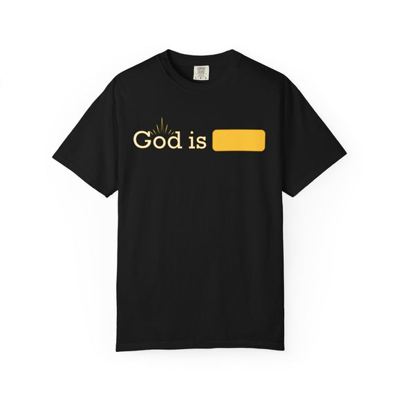 God Is Comfort Colors 1717 Minimalist Faith Statement Graphic Tee - Encore2woBlue JeanS