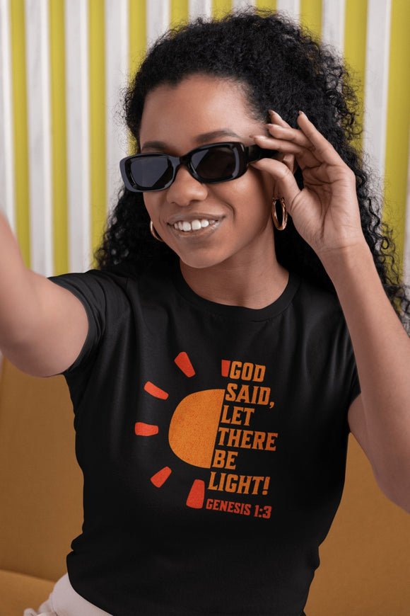 God Said, Let There Be Light Sun T-Shirt - Encore2woBlackS