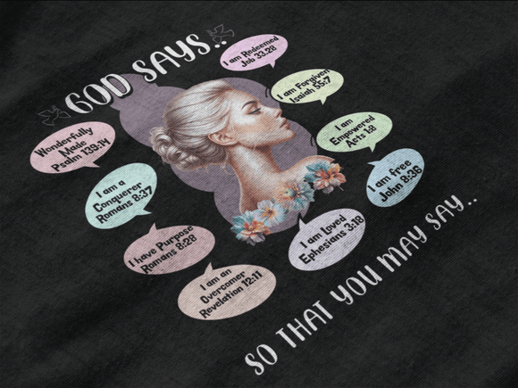 God Says Biblical Affirmations Graphic Tee Inspirational Christian Shirt - Encore2woWhiteS
