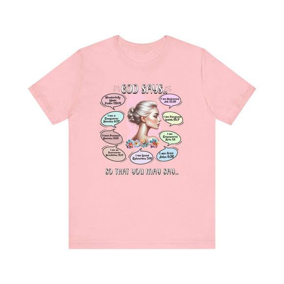 God Says Biblical Affirmations Graphic Tee Inspirational Christian Shirt - Encore2woPinkS