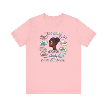 God Says Biblical Affirmations Tee Inspirational Faith Shirt - Encore2woPinkS