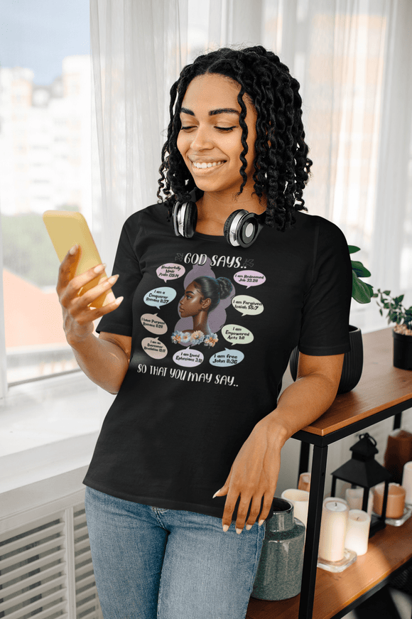 God Says Biblical Affirmations Tee Inspirational Faith Shirt - Encore2woWhiteS