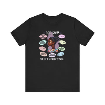 God Says Biblical Affirmations Tee Inspirational Faith Shirt - Encore2woBlackS