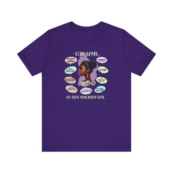 God Says, So That You May Say T-Shirt - Biblical Affirmations Design for Women of Color - Encore2woTeam PurpleS