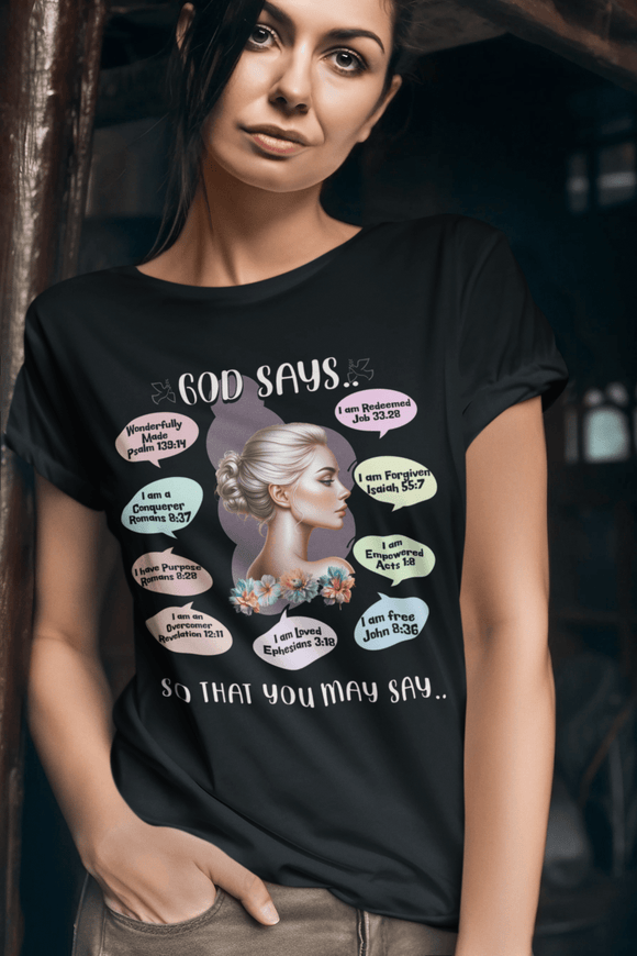 "God Says" T-Shirt - Biblical Affirmations Illustration designed for Woman - Encore2woWhiteS