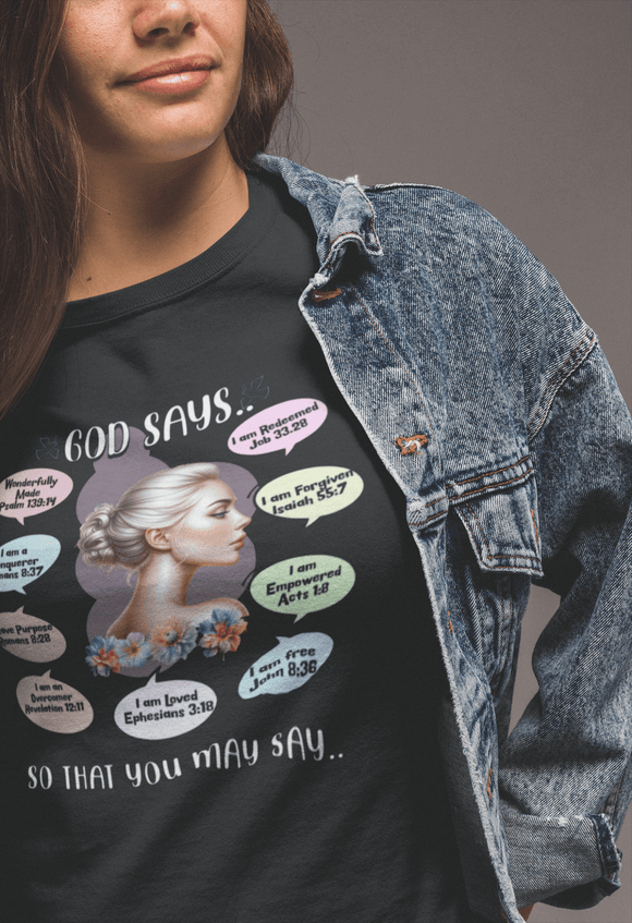 "God Says" T-Shirt - Biblical Affirmations Illustration designed for Woman - Encore2woWhiteS