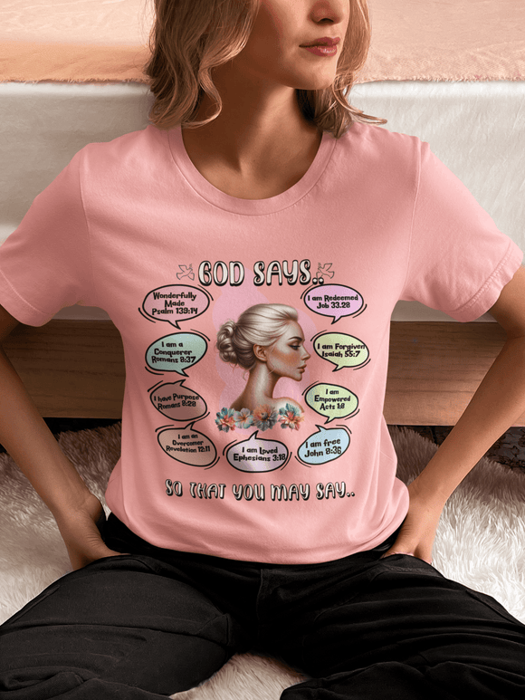 "God Says" T-Shirt - Biblical Affirmations Illustration designed for Woman - Encore2woWhiteS
