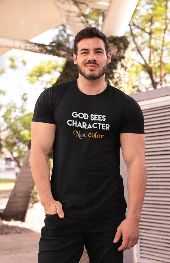 God Sees Character Not Color T-Shirt - Encore2woRedS